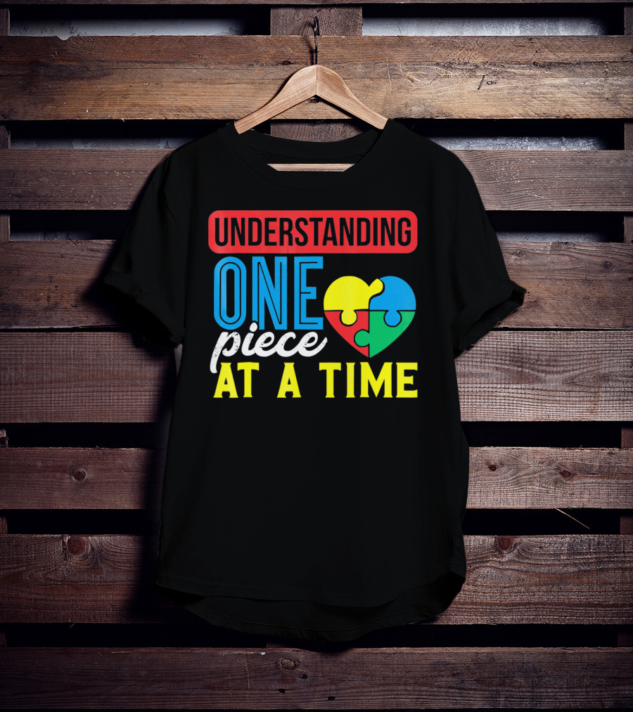 Understanding One Piece At A Time Puzzle Heart T-Shirt