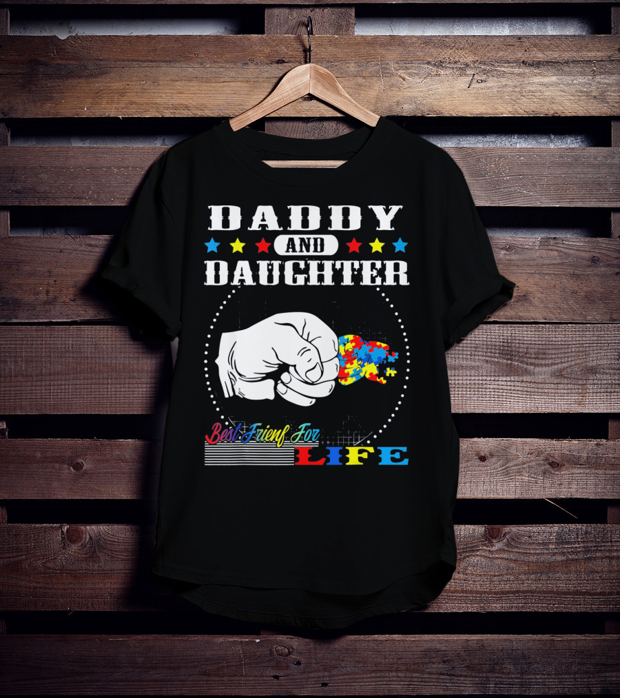 Daddy And Daughter Best Friends For Life Autism Awareness Puzzle Pieces T-Shirt