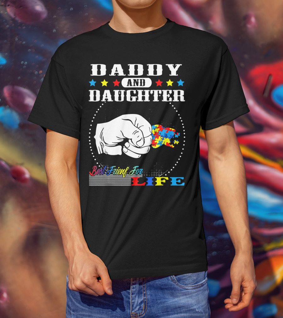 Daddy And Daughter Best Friends For Life Autism Awareness Puzzle Pieces T-Shirt