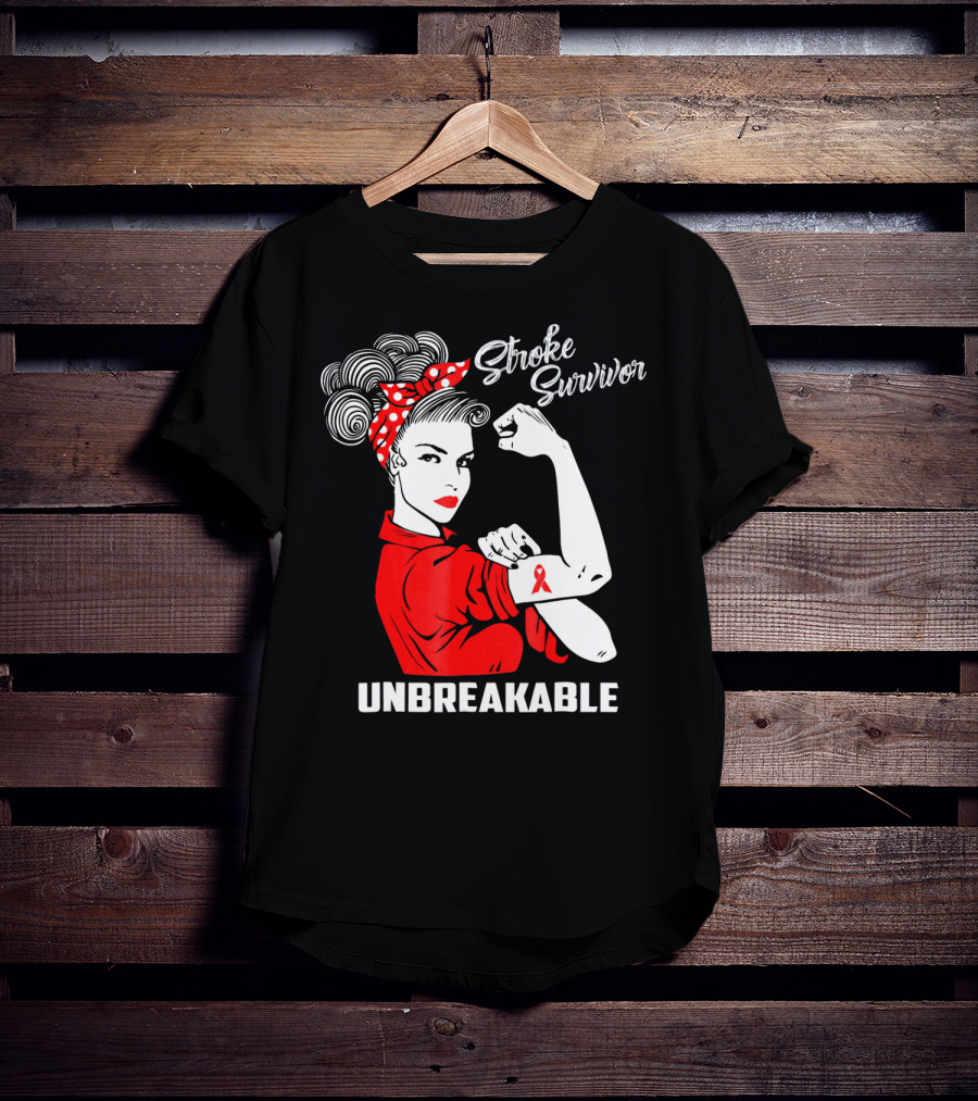 Stroke Survivor Unbreakable Rosie The Riveter T-Shirt