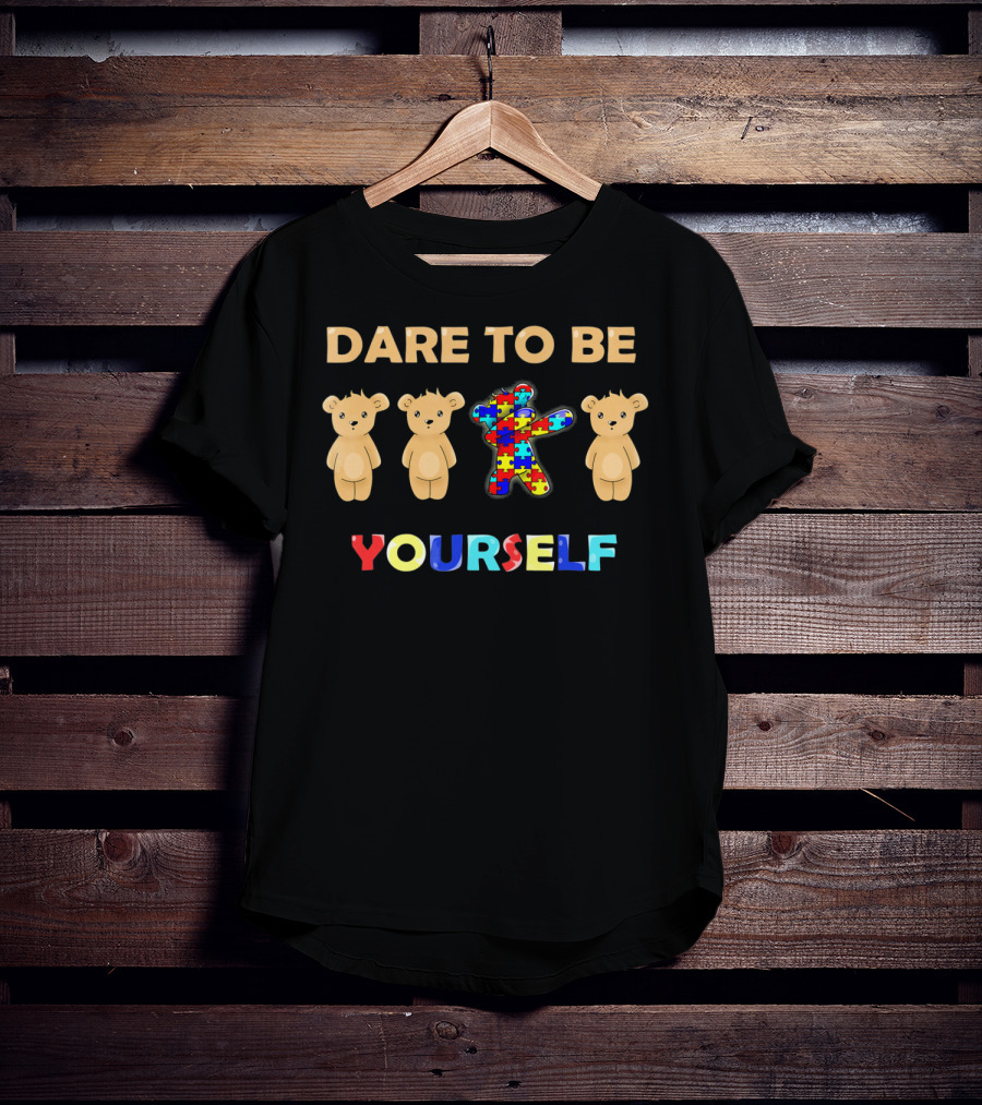 Dare To Be Yourself Autism Awareness Bear Dabbing Puzzle Piece T-Shirt