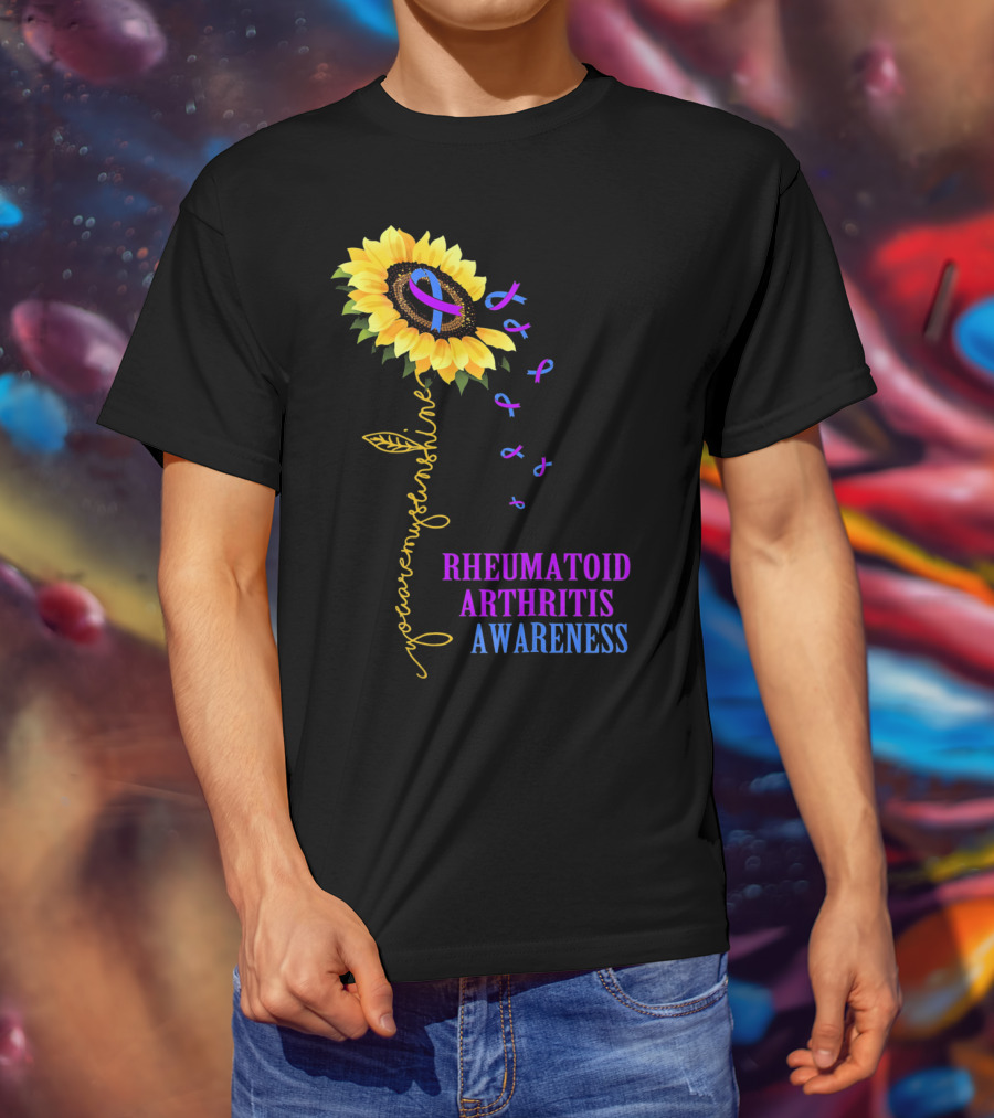 You Are My Sunshine Rheumatoid Arthritis Awareness T-Shirt