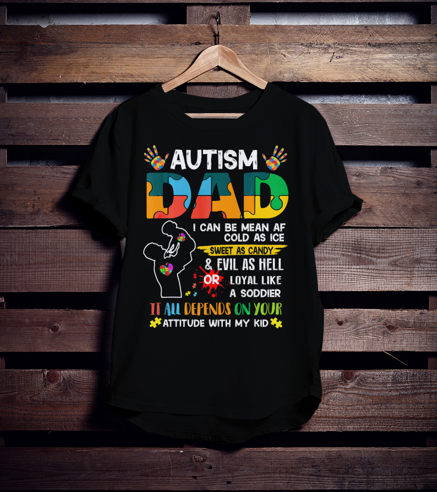 Autism Dad Ribbon Mean Cold Sweet Candy Evil Loyal Soldier Attitude Kid T-Shirt