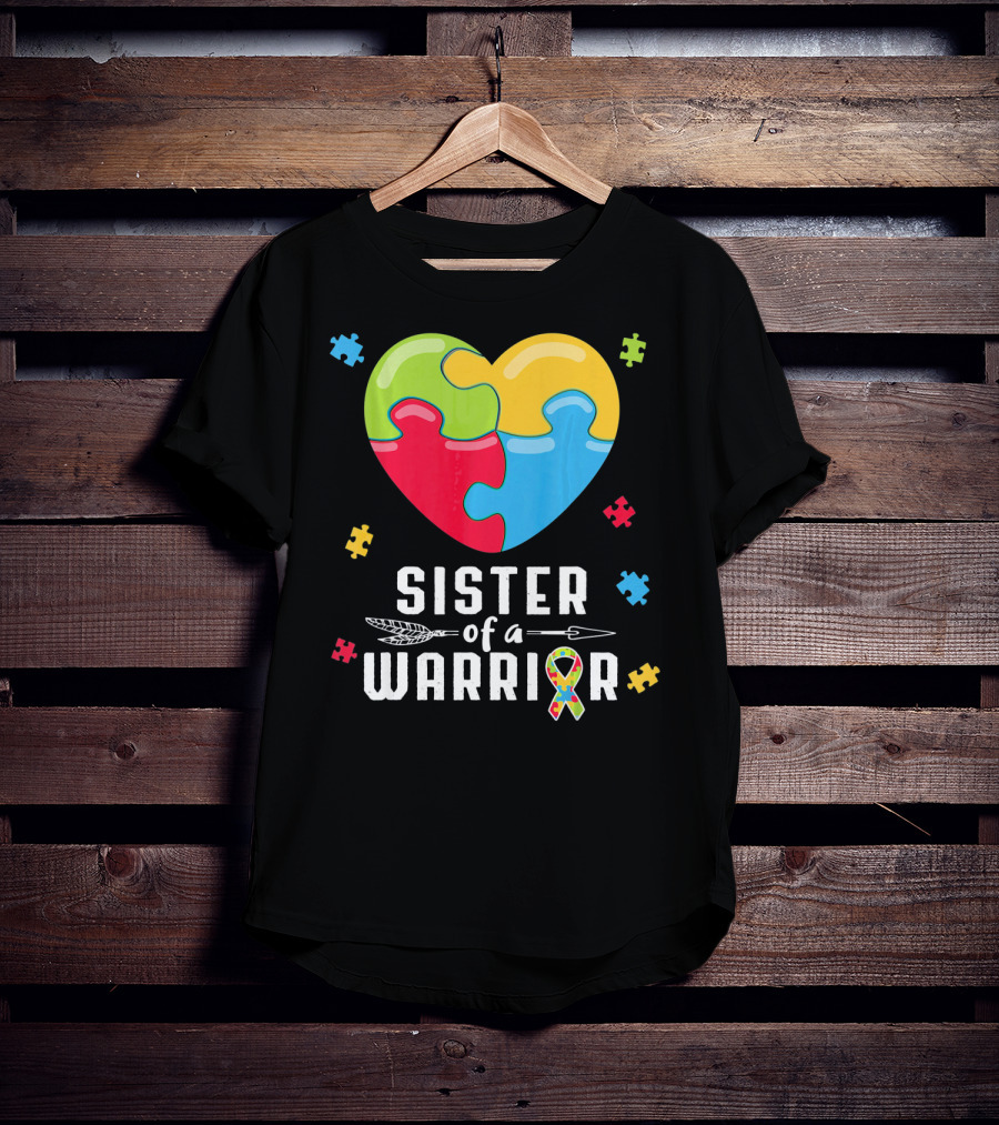 Sister Of A Warrior Autism Awareness Puzzle Heart T-Shirt