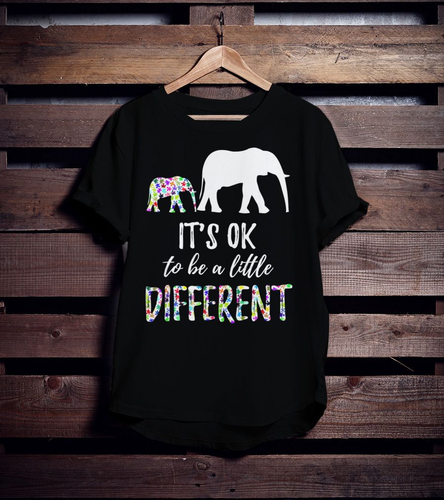 Autism Awareness Elephant It's OK To Be A Little Different T-Shirt