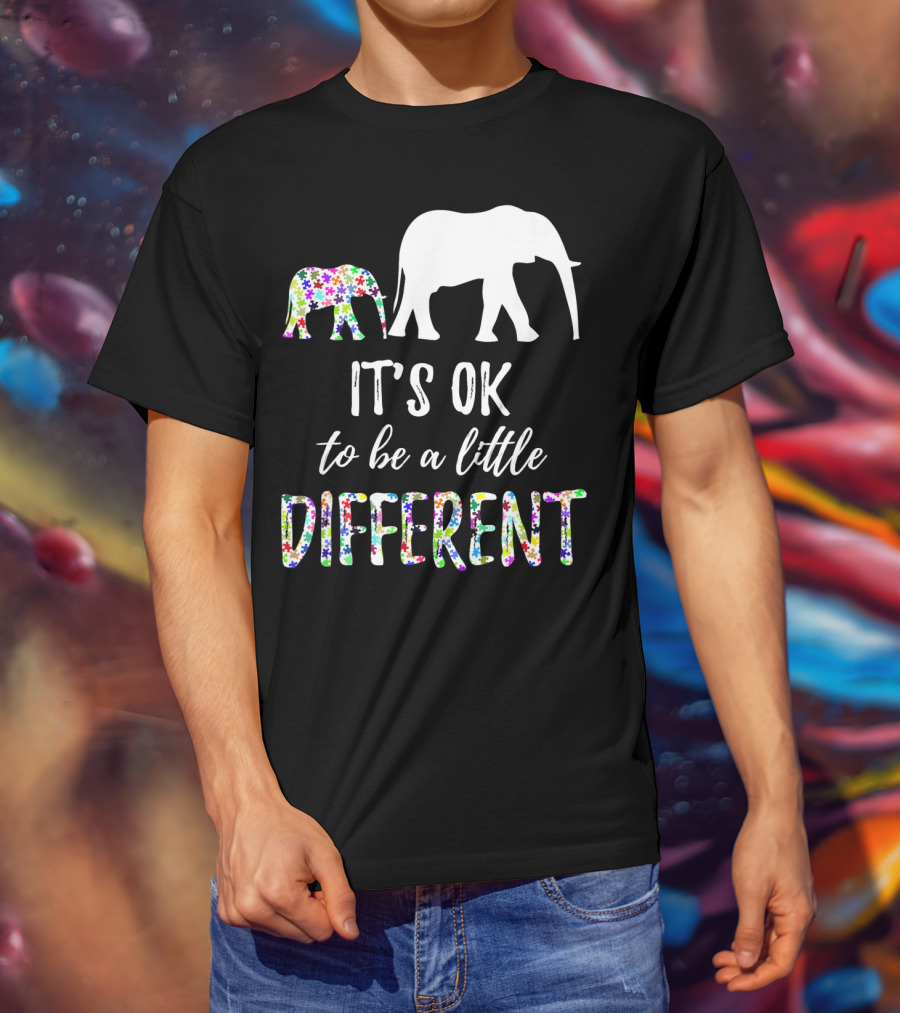 Autism Awareness Elephant It's OK To Be A Little Different T-Shirt