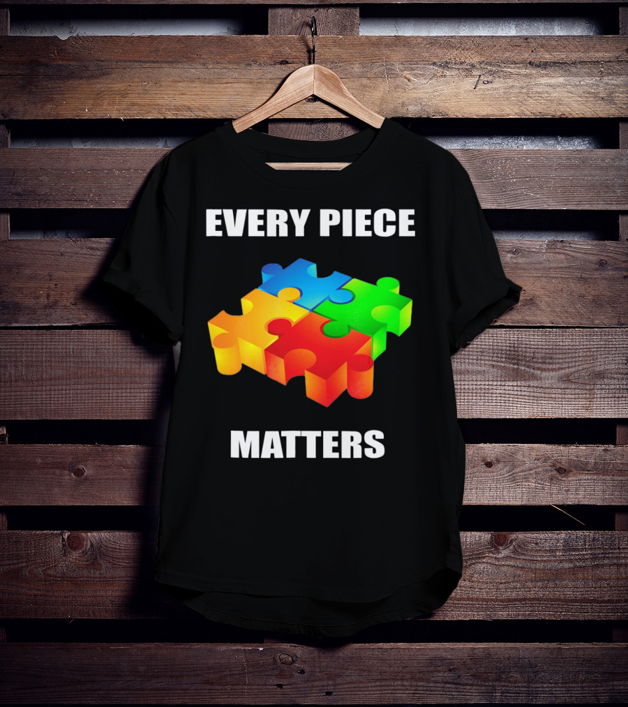Every Piece Matters Autism Awareness Puzzle T-Shirt