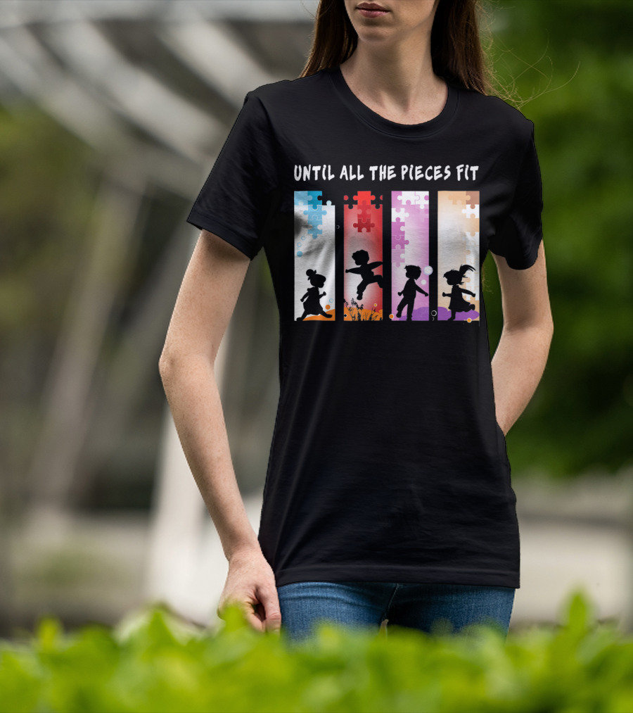 Until All The Pieces Fit Autism Awareness Puzzle T-Shirt