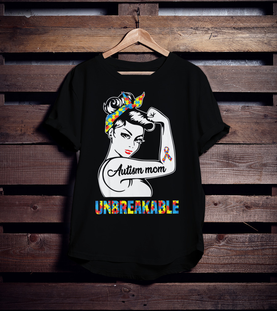 Autism Mom Unbreakable Autism Puzzle Ribbon Rosie The Riveter T-Shirt