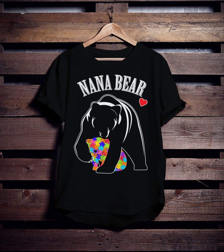 Nana Bear Autism Awareness Puzzle Heart Love T-Shirt