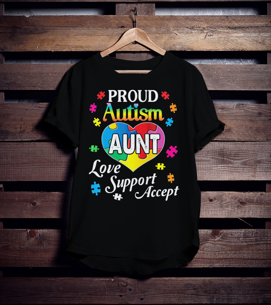 Proud Autism Aunt Heart Love Support Accept Puzzle Pieces T-Shirt