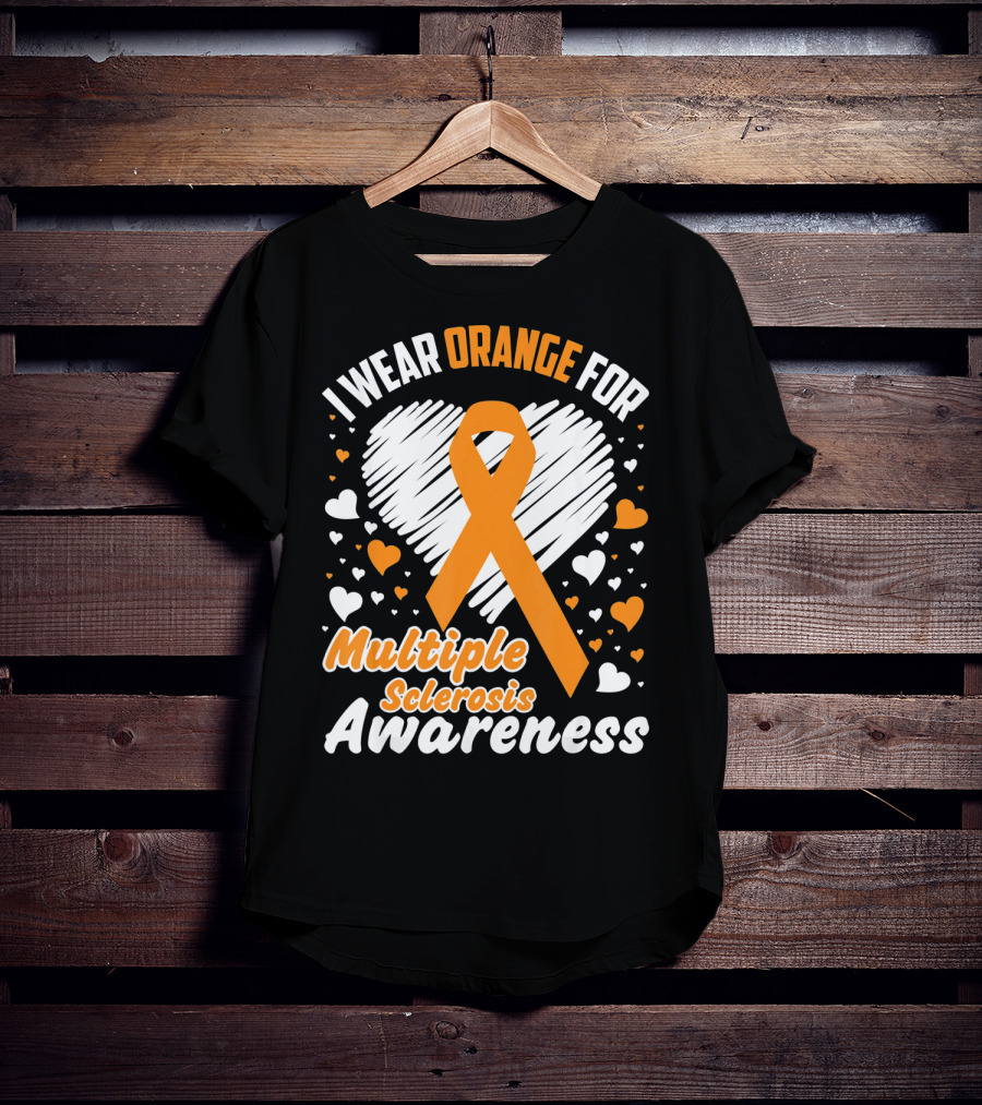 I Wear Orange For Multiple Sclerosis Awareness T-Shirt