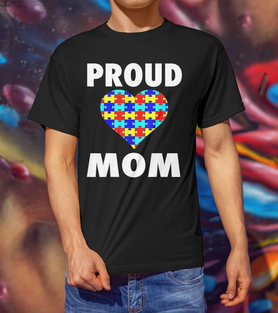 Proud Mom Autism Awareness Heart Puzzle T-Shirt