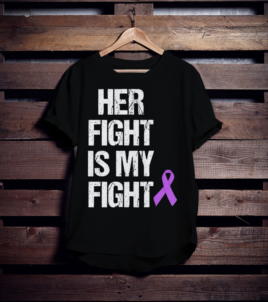 Her Fight Is My Fight Purple Ribbon Epilepsy Awareness T-Shirt