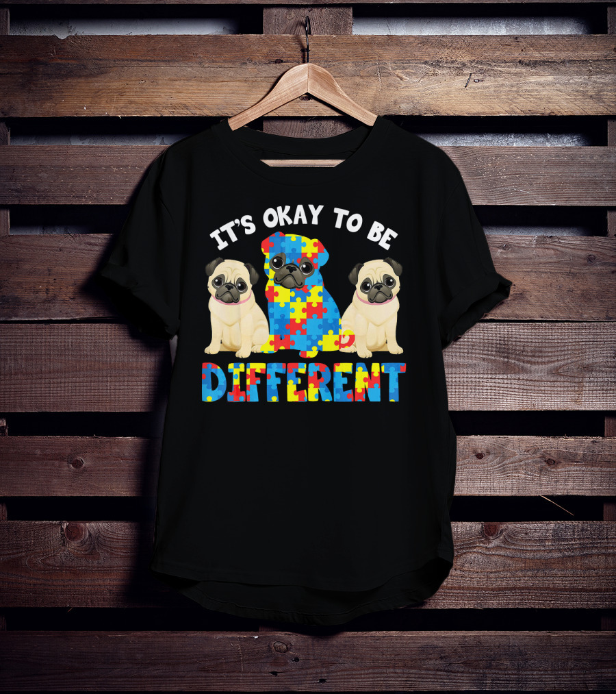 It's Okay To Be Different Pug Lover Autism T-Shirt