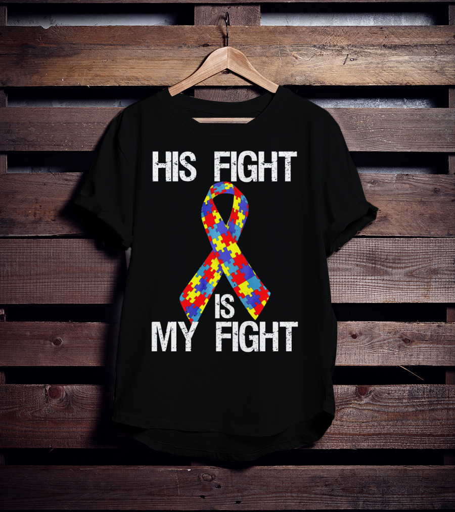 His Fight Is My Fight Autism Puzzle T-Shirt