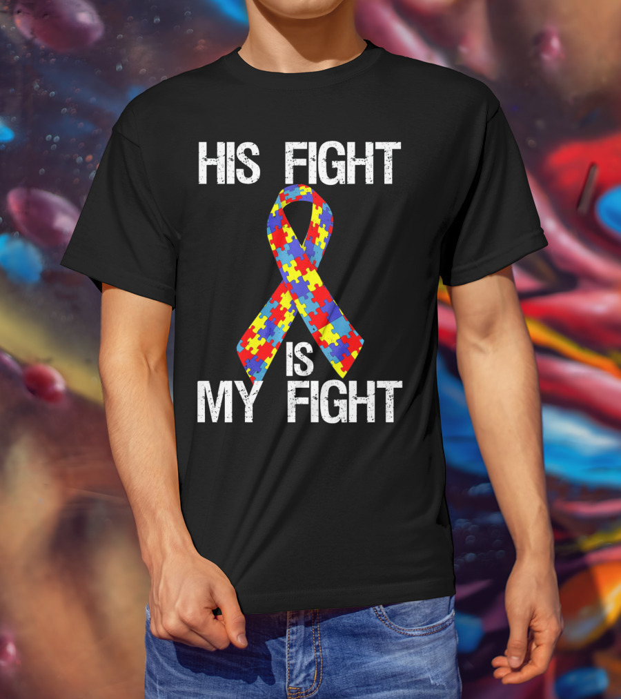 His Fight Is My Fight Autism Puzzle T-Shirt