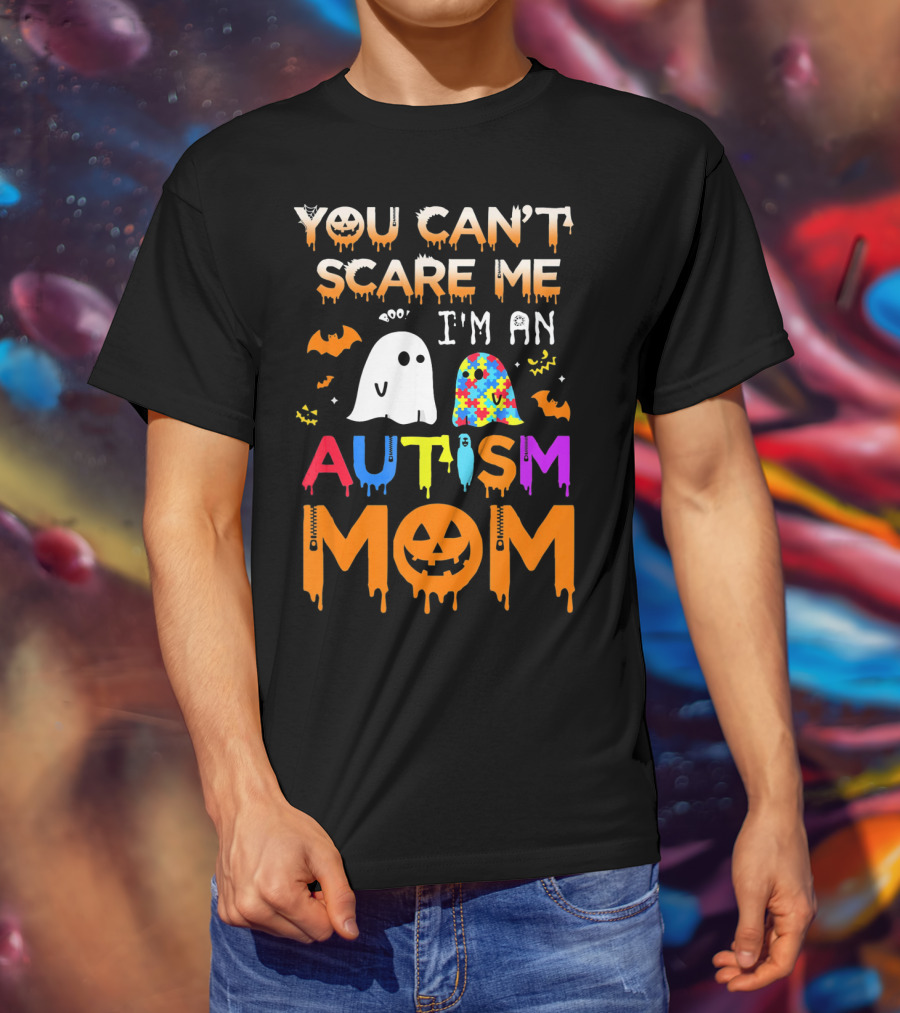 You Can't Scare Me I'm An Autism Mom With Ghosts And Bats Halloween T-Shirt