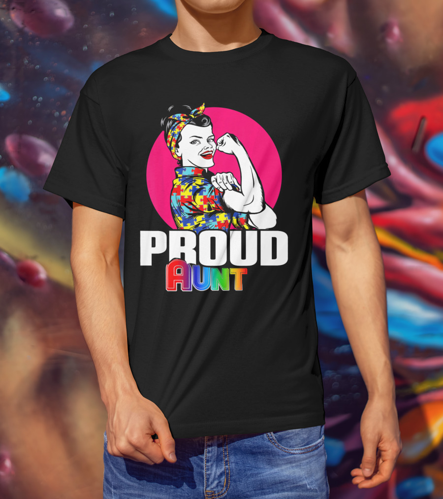 Autism Awareness Wear Unbreakable Proud Aunt T-Shirt