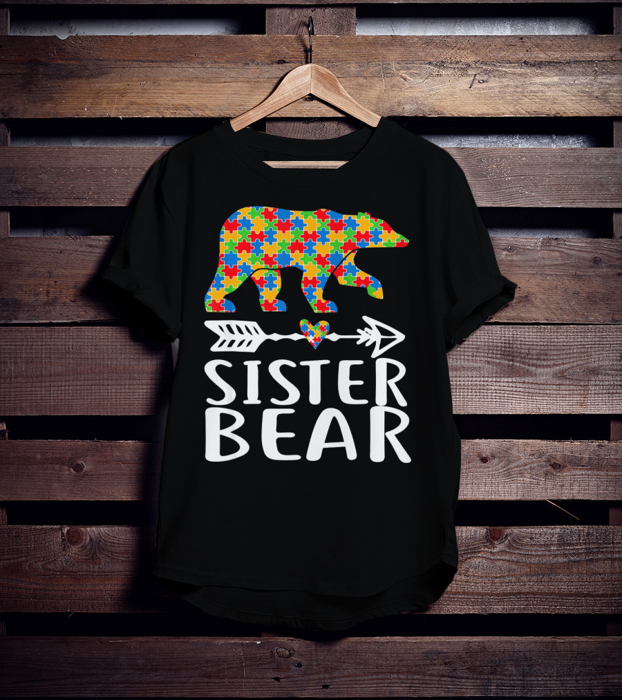 Sister Bear Autism Awareness Puzzle Bear Arrow Heart T-Shirt