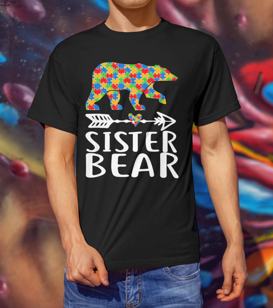 Sister Bear Autism Awareness Puzzle Bear Arrow Heart T-Shirt