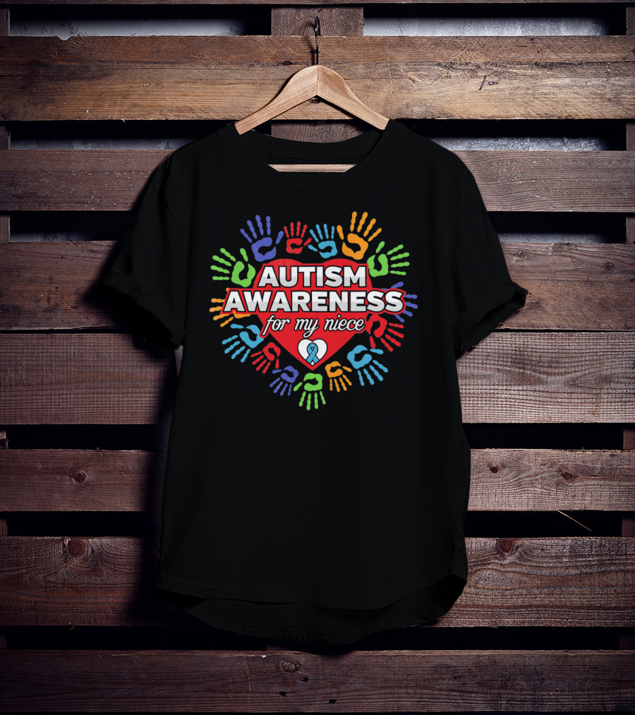 Autism Awareness For My Niece Heart With Colorful Hands T-Shirt