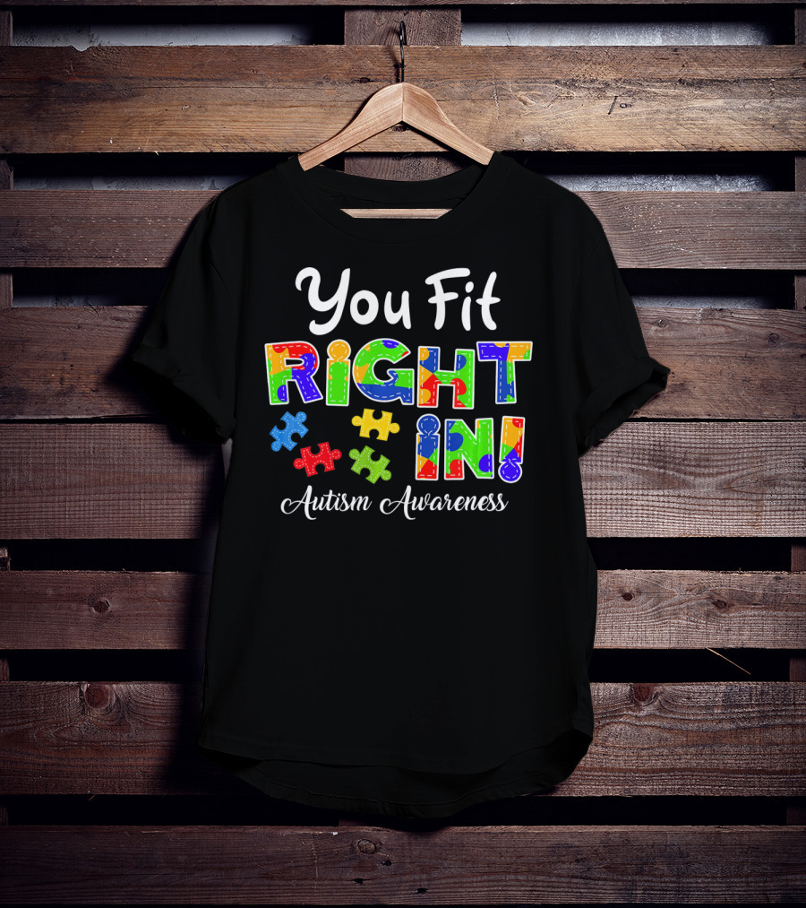 You Fit Right In Autism Awareness Puzzle Piece Colorful T-Shirt