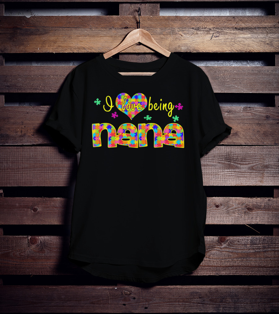 I Love Being Nana Colorful Puzzle Autism Awareness T-Shirt