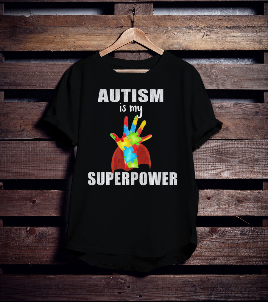 Autism Is My Superpower Hand With Puzzle Pieces And Cape T-Shirt