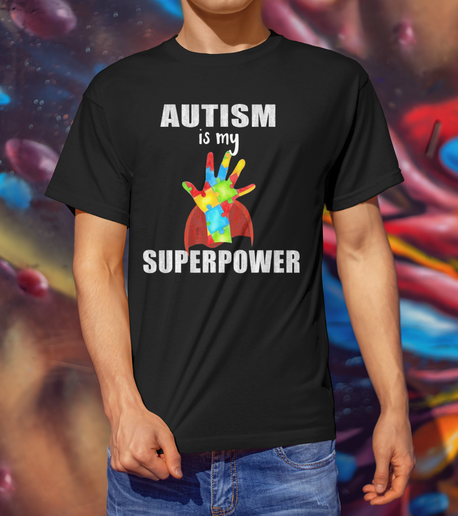 Autism Is My Superpower Hand With Puzzle Pieces And Cape T-Shirt