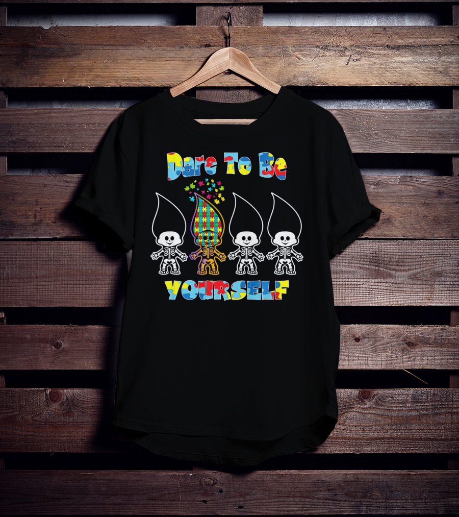 Dare To Be Yourself Puzzle Autism Awareness Troll Dolls T-Shirt