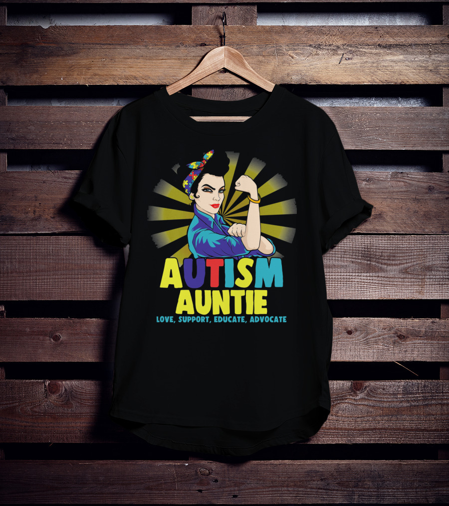 Autism Auntie Love Support Educate Advocate Autistic Awareness T-Shirt