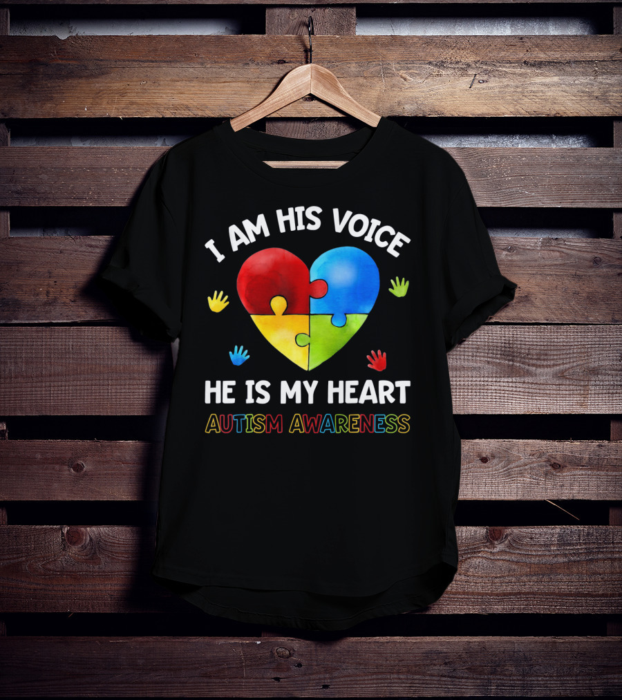 I Am His Voice He Is My Heart Autism Awareness Puzzle Heart And Colorful Handprints T-Shirt