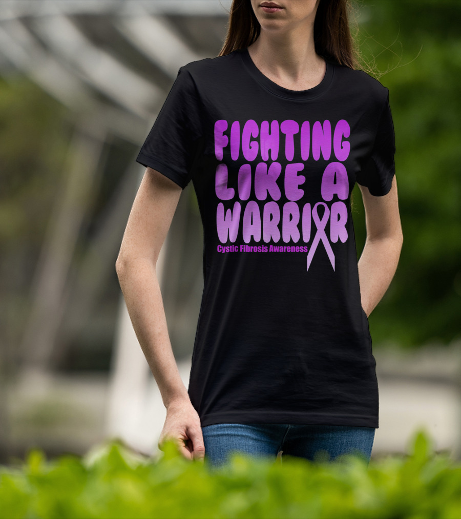 Fighting Like A Warrior Cystic Fibrosis Awareness T-Shirt