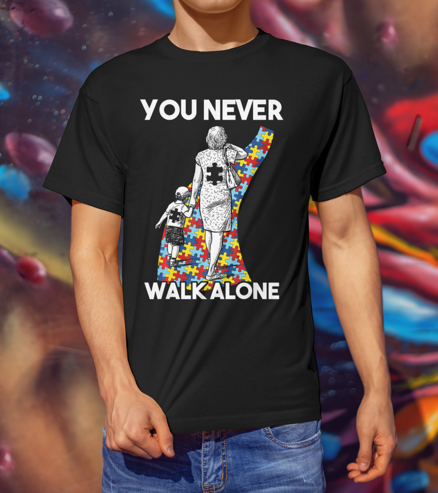 You Never Walk Alone Autism Puzzle Piece Path With Child And Parent T-Shirt