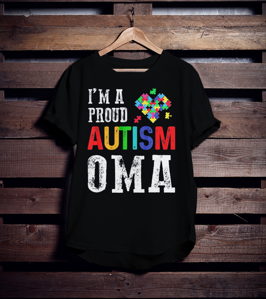 I'm A Proud Autism Oma Autism Awareness Puzzle Heart T-Shirt