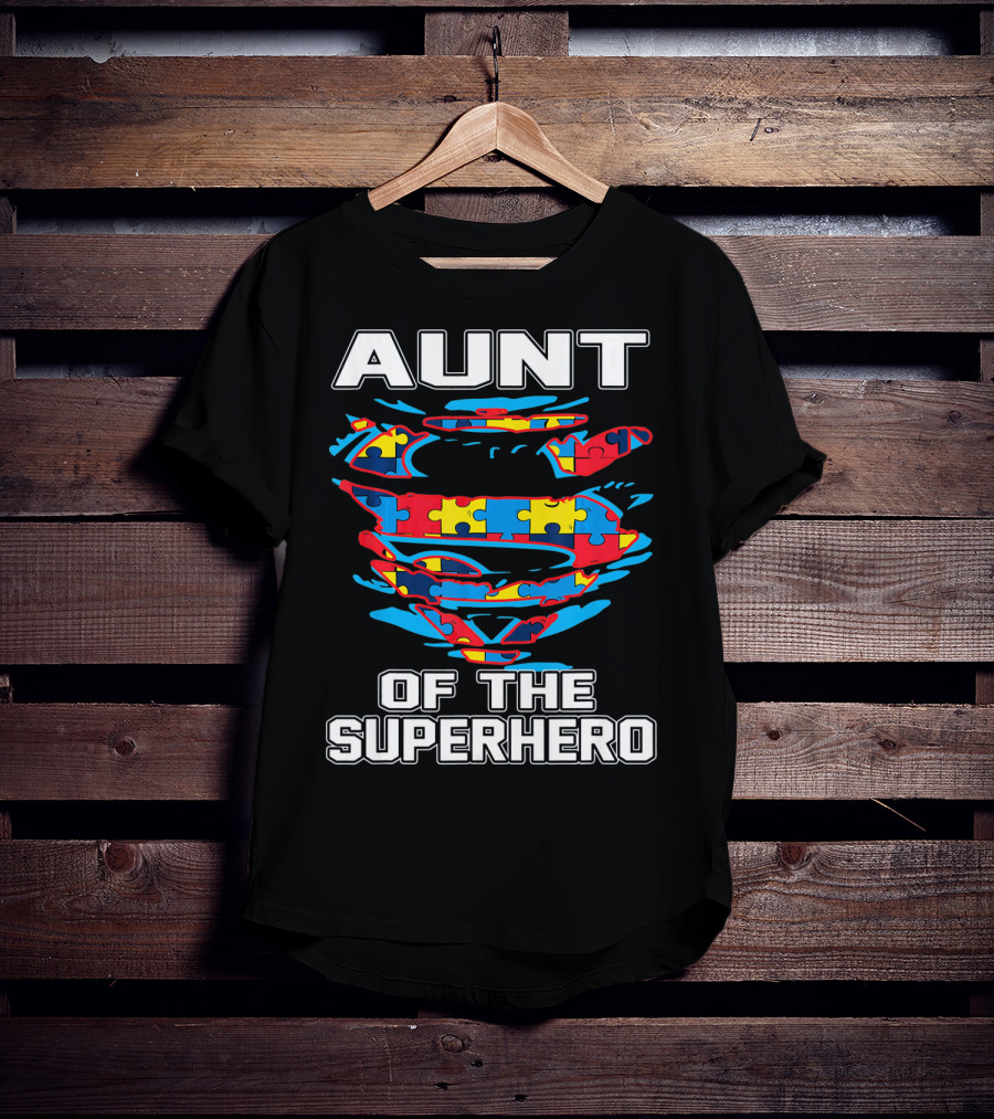 Aunt Of The Superhero Autism Awareness T-Shirt