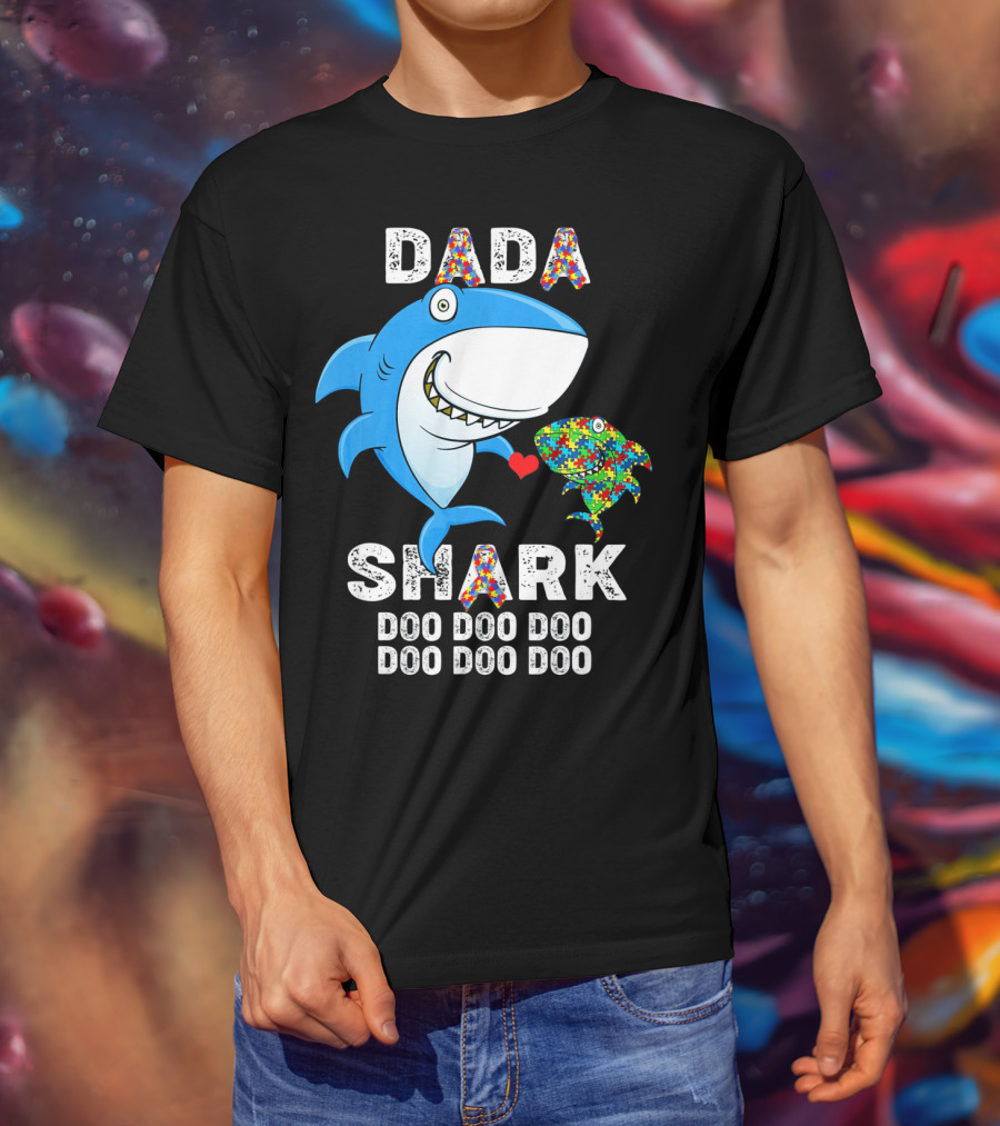 Dada Shark Autism Awareness Doo Doo Doo T-Shirt