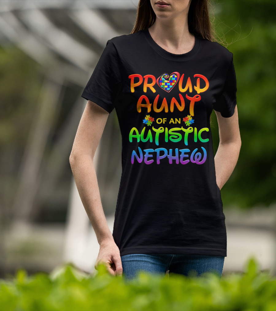Proud Aunt Of An Autistic Nephew Autism Awareness T-Shirt