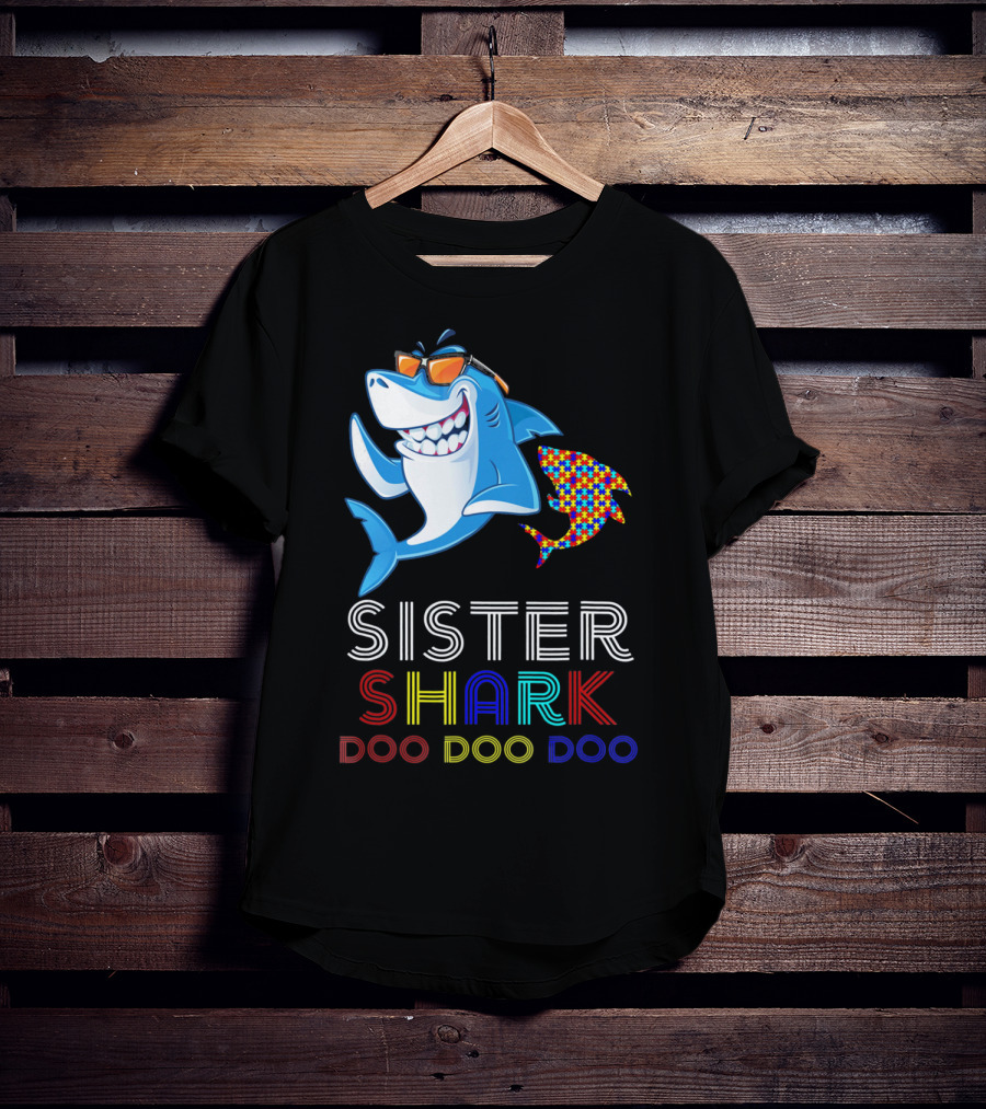 Sister Shark Doo Doo Doo Autism Awareness T-Shirt