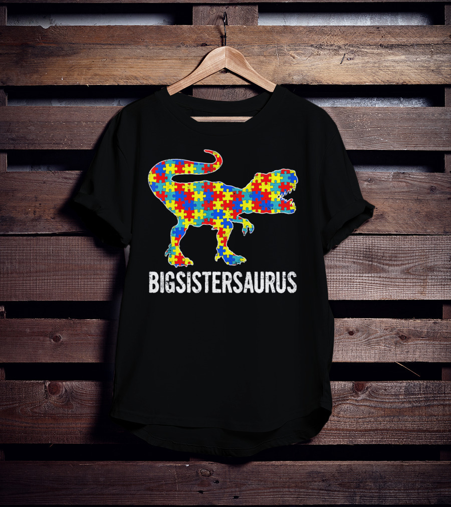 Strong Dinosaur Big Sistersaurus Autism Puzzle Rex T-Shirt