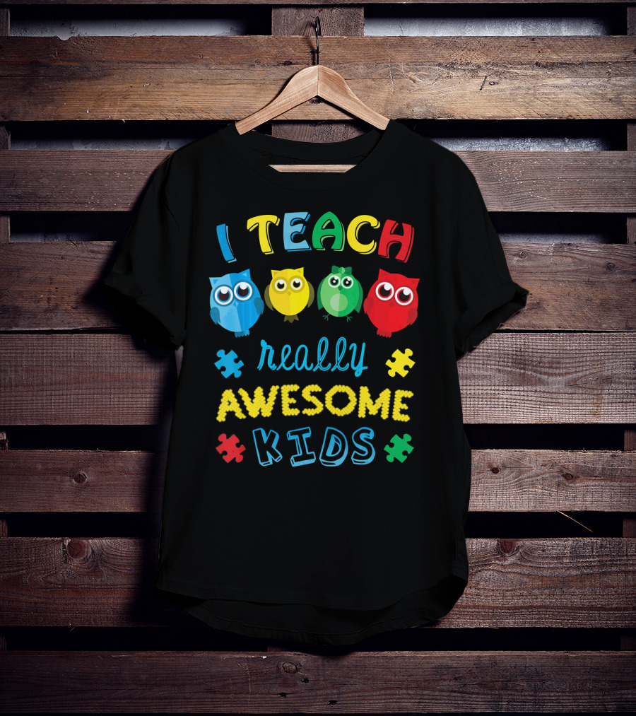 I Teach Really Awesome Kids Autism Teacher Awareness Cute Owl T-Shirt