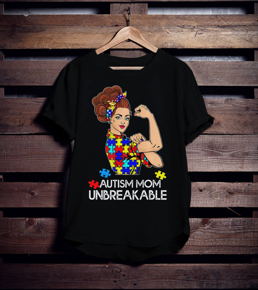 Autism Mom Unbreakable Tees Autism Aware Autism Mom Unbreakable T-Shirt