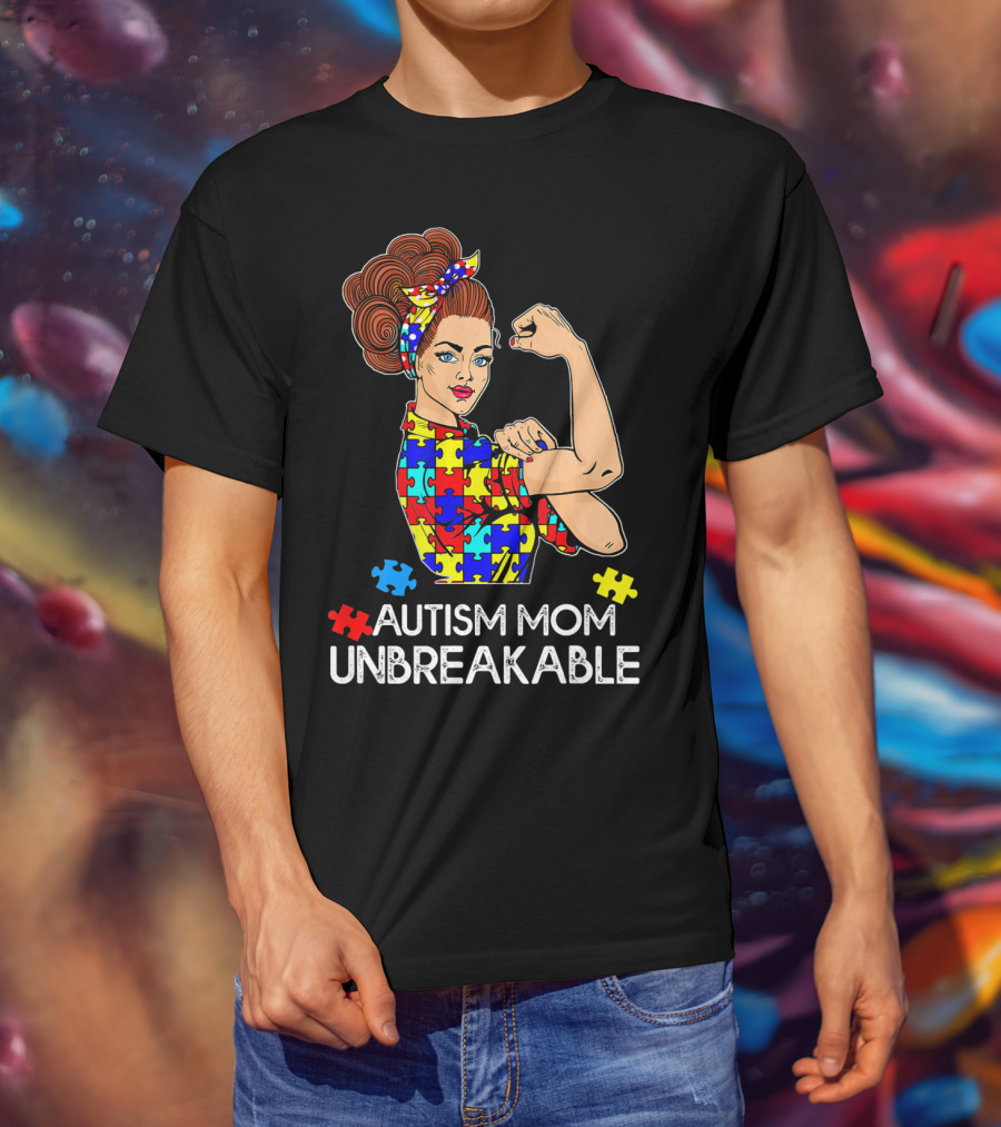 Autism Mom Unbreakable Tees Autism Aware Autism Mom Unbreakable T-Shirt