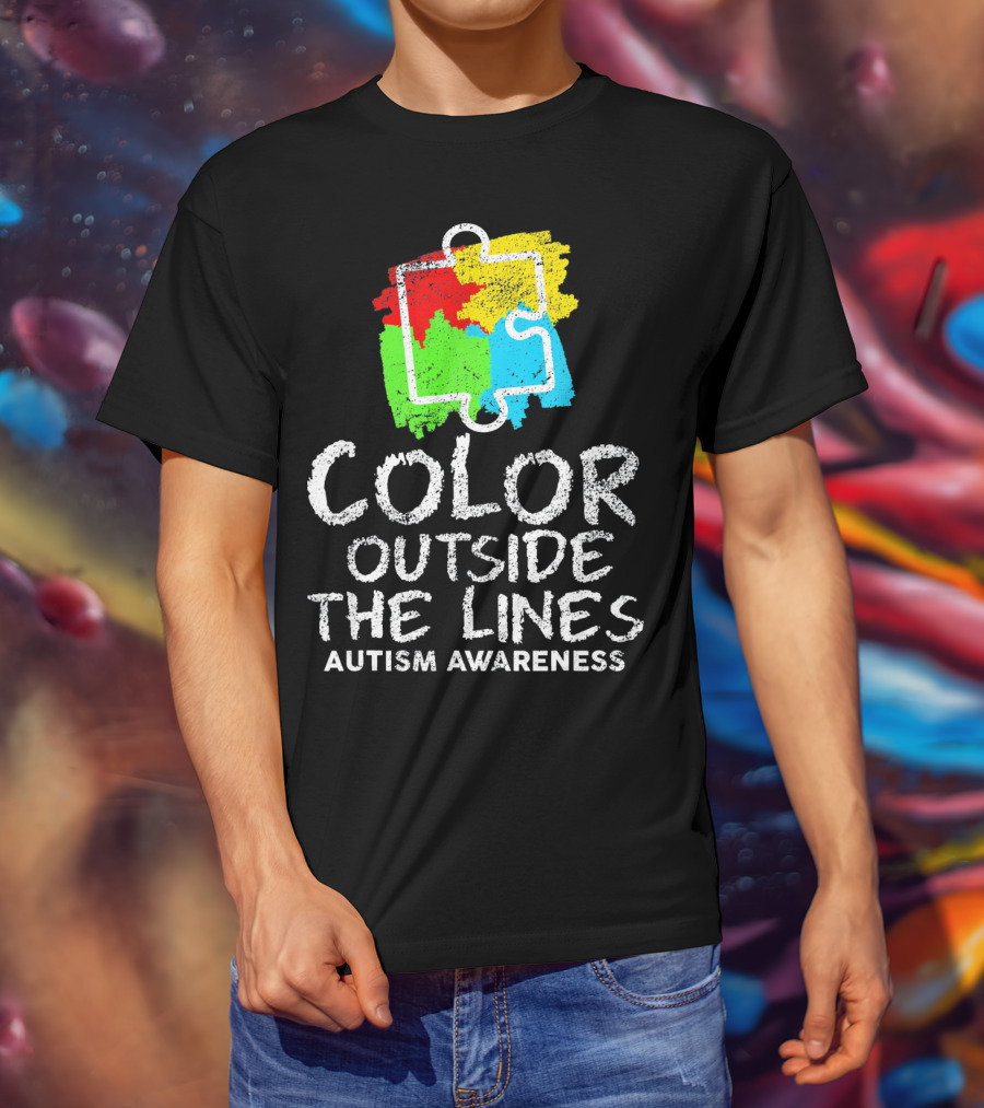 Color Outside The Lines Autism Awareness Puzzle Piece Colors T-Shirt