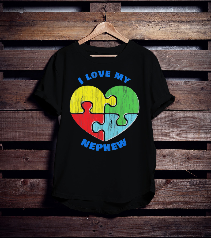 I Love My Nephew Autism Awareness Puzzle Heart T-Shirt