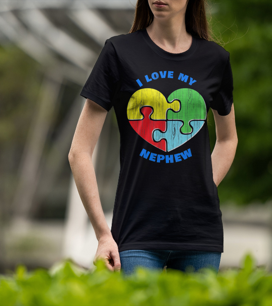 I Love My Nephew Autism Awareness Puzzle Heart T-Shirt