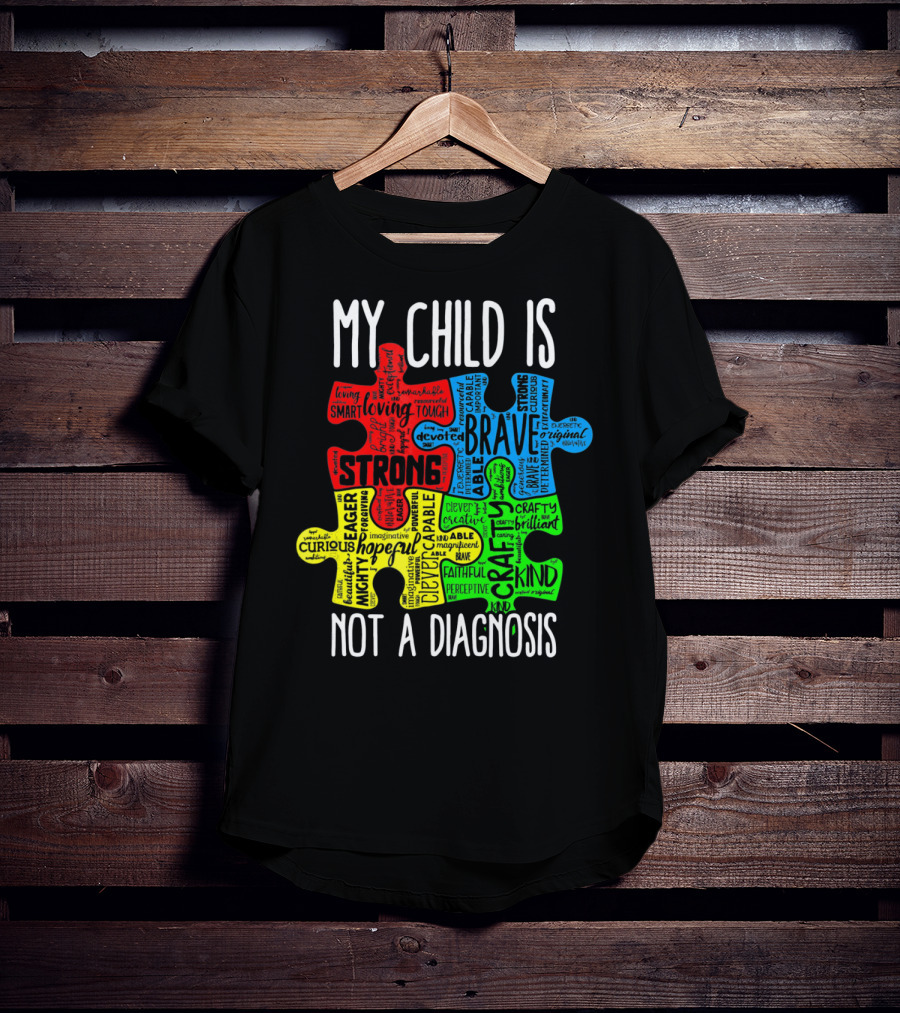 My Child Is Strong Brave Loving Kind Not A Diagnosis Puzzle T-Shirt