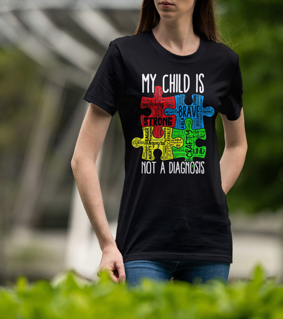 My Child Is Strong Brave Loving Kind Not A Diagnosis Puzzle T-Shirt