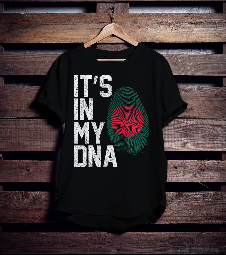 IT'S IN MY DNA Bangladesh Flag Fingerprint T-Shirt